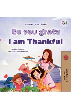 Coperta cărții 'I am Thankful (Portuguese Brazilian English Bilingual Children's Book) - Shelley Admont'