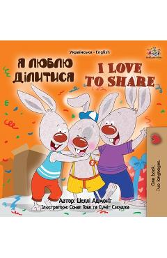 Coperta cărții 'I Love to Share (Ukrainian English Bilingual Children's Book) - Shelley Admont'