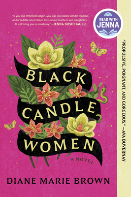 Black Candle Women: A Read with Jenna Pick - Diane Marie Brown