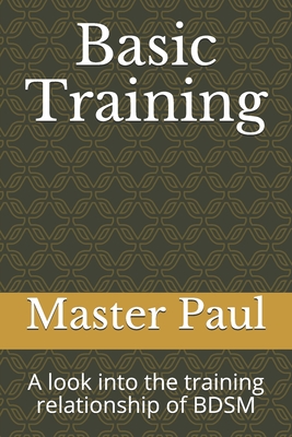 Coperta cărții 'Basic Training: A look into the training relationship of BDSM - Frank Corso'