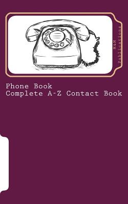 Phone Book - Complete A-Z Contact Book - M&m Publications