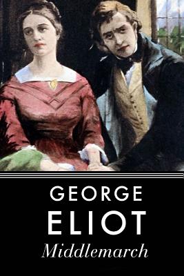 Middlemarch - George Eliot