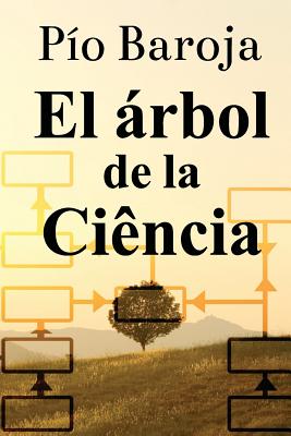 El árbol de la Ciência - Pio Baroja