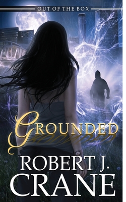 Grounded - Robert J. Crane