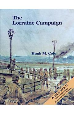 Coperta cărții 'The Lorraine Campaign - Hugh M. Cole'