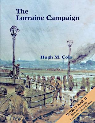 Coperta cărții 'The Lorraine Campaign - Hugh M. Cole'
