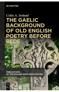 Coperta cărții 'The Gaelic Background of Old English Poetry Before Bede - Colin A. Ireland'