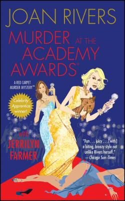 Murder at the Academy Awards (R): A Red Carpet Murder Mystery - Joan Rivers