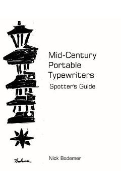 Coperta cărții 'Mid Century Portable Typewriters: Spotter's Guide - Nick Bodemer'