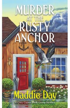 Murder at the Rusty Anchor - Maddie Day
