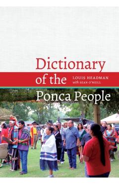 Coperta cărții 'Dictionary of the Ponca People - Louis V. Headman'