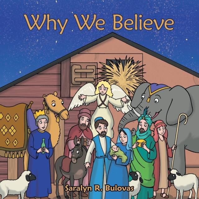 Why We Believe - Saralyn R. Bulovas