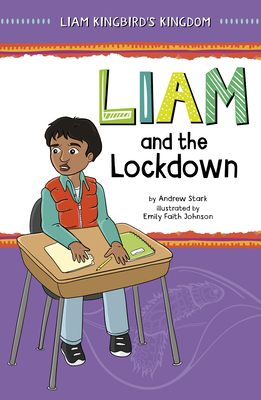 Liam and the Lockdown - Andrew Stark