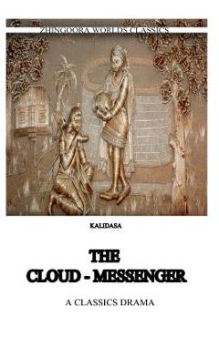 Coperta cărții 'The Cloud Messenger - Kalidasa (classical Sanskrit Writer)'