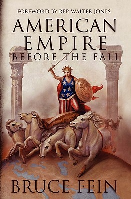 American Empire Before the Fall - Bruce Fein