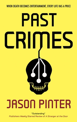 Past Crimes - Jason Pinter