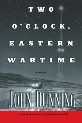 Coperta cărții 'Two O'Clock, Eastern Wartime - John Dunning'