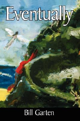 Eventually - Bill Garten