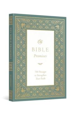 ESV Bible Promises: 700 Passages to Strengthen Your Faith (Paperback) - Douglas Sean O'donnell
