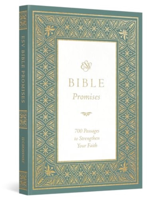 ESV Bible Promises: 700 Passages to Strengthen Your Faith (Paperback) - Douglas Sean O'donnell