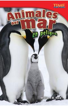 Coperta cărții 'Animales del Mar En Peligro - William B. Rice'