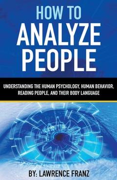 Coperta cărții 'How to Analyze People - Lawrence Franz'