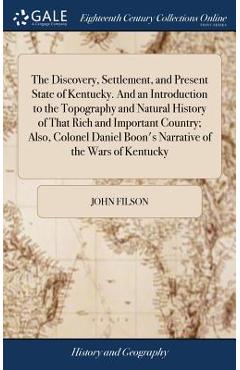 Coperta cărții 'The Discovery, Settlement, and Present State of Kentucky. And an Introduction to the Topography and Natural History of'