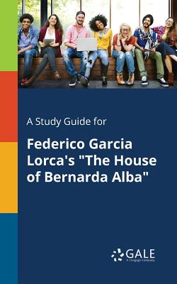 A Study Guide for Federico Garcia Lorca's