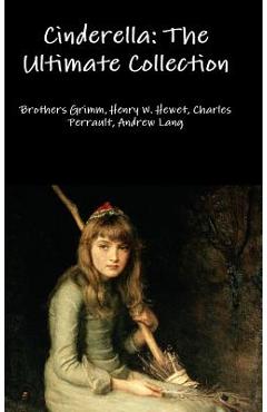 Coperta cărții 'Cinderella: The Ultimate Collection - Brothers Grimm'
