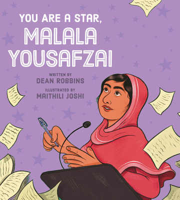 You Are a Star, Malala Yousafzai - Dean Robbins