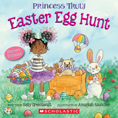 Princess Truly's Easter Egg Hunt - Kelly Greenawalt