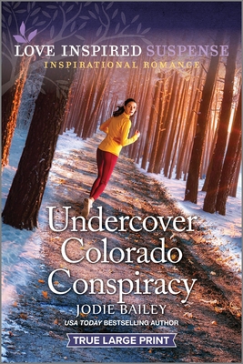 Undercover Colorado Conspiracy - Jodie Bailey