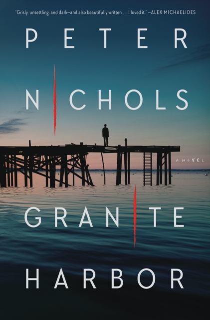 Granite Harbor - Peter Nichols