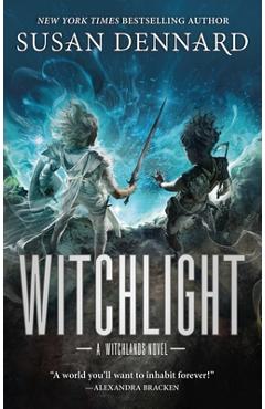 Poza produsului Witchlight: A Witchlands Novel - Susan Dennard