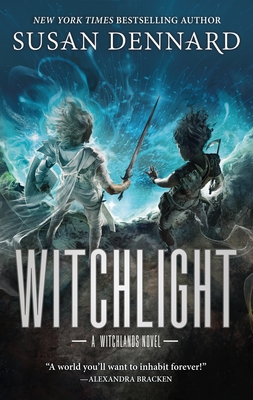 Witchlight: A Witchlands Novel - Susan Dennard