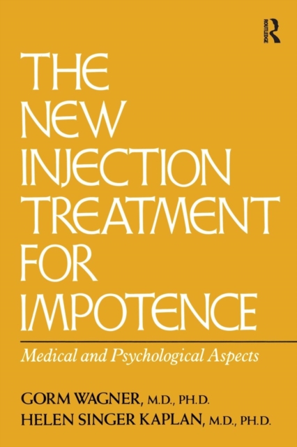 The New Injection Treatment for Impotence: Medical and Psychological Aspects - Gorm Wagner