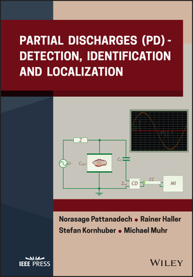 Partial Discharges (Pd): Detection, Identification and Localization - Rainer Haller
