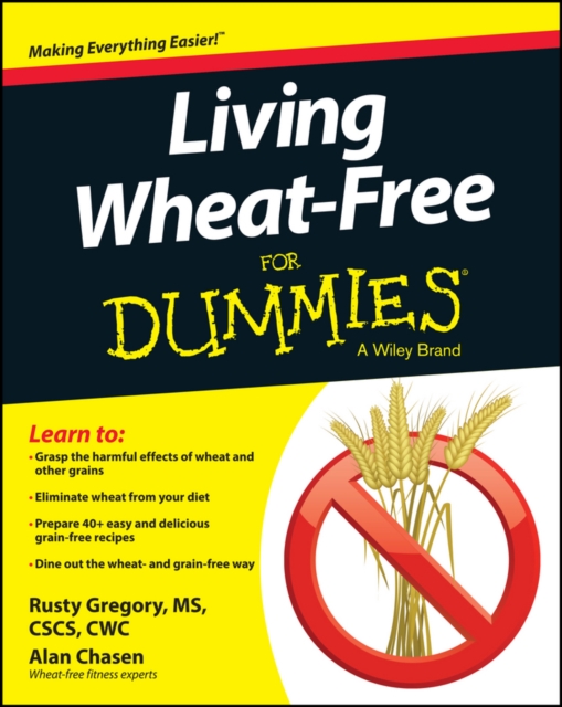 Living Wheat-Free for Dummies - Rusty Gregory