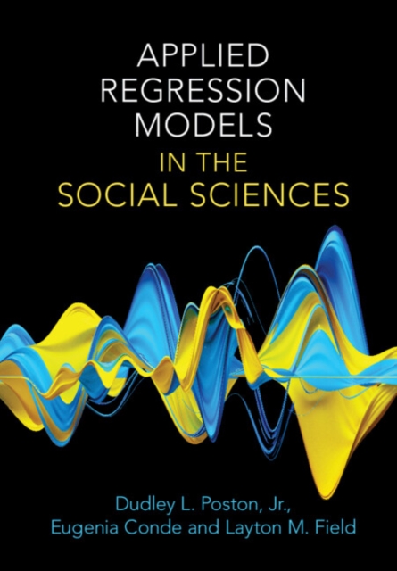 Applied Regression Models in the Social Sciences - Dudley L. Poston Jr