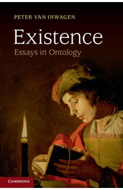 Coperta cărții 'Existence: Essays in Ontology - Peter Van Inwagen'