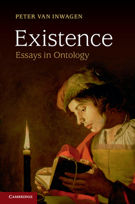 Existence: Essays in Ontology - Peter Van Inwagen