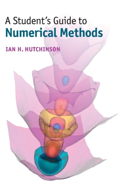 A Student's Guide to Numerical Methods - Ian H. Hutchinson