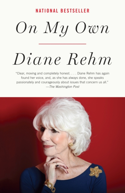 On My Own: A Memoir - Diane Rehm