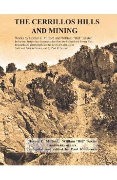 Coperta cărții 'The Cerrillos Hills & Mining - William Bill Baxter'