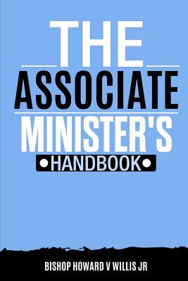 Coperta cărții 'The Associate Minister's Handbook - Howard Van Willis Jr'