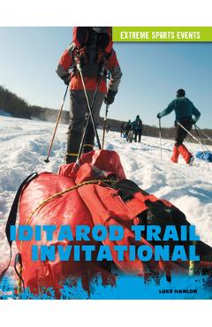 Coperta cărții 'Iditarod Trail Invitational - Luke Hanlon'