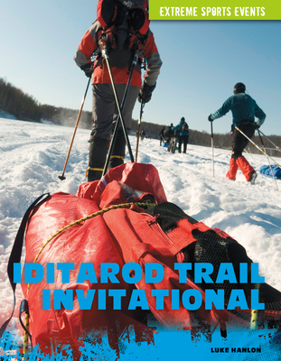 Coperta cărții 'Iditarod Trail Invitational - Luke Hanlon'