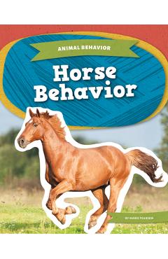 Coperta cărții 'Horse Behavior - Marie Pearson'