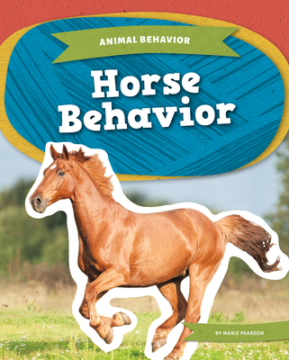 Horse Behavior - Marie Pearson