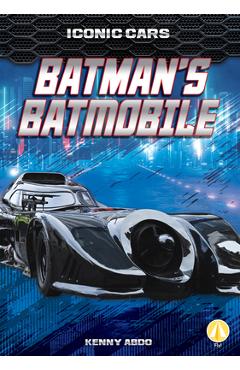 Poza produsului Batman's Batmobile - Kenny Abdo